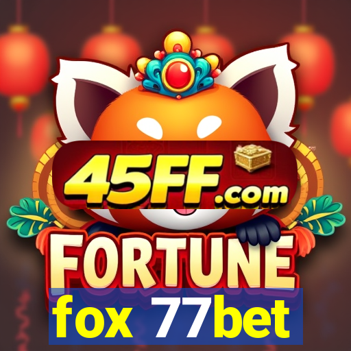 fox 77bet